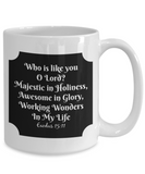 Who Is Like You Mug - Moloco Designs