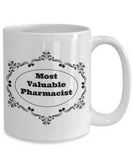 Most Valuable Pharmacist Mug - Moloco Designs