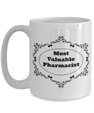Most Valuable Pharmacist Mug - Moloco Designs